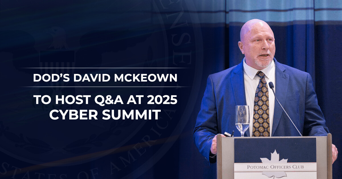 DOD Luminary David McKeown to Host Q&A at 2025 Cyber Summit