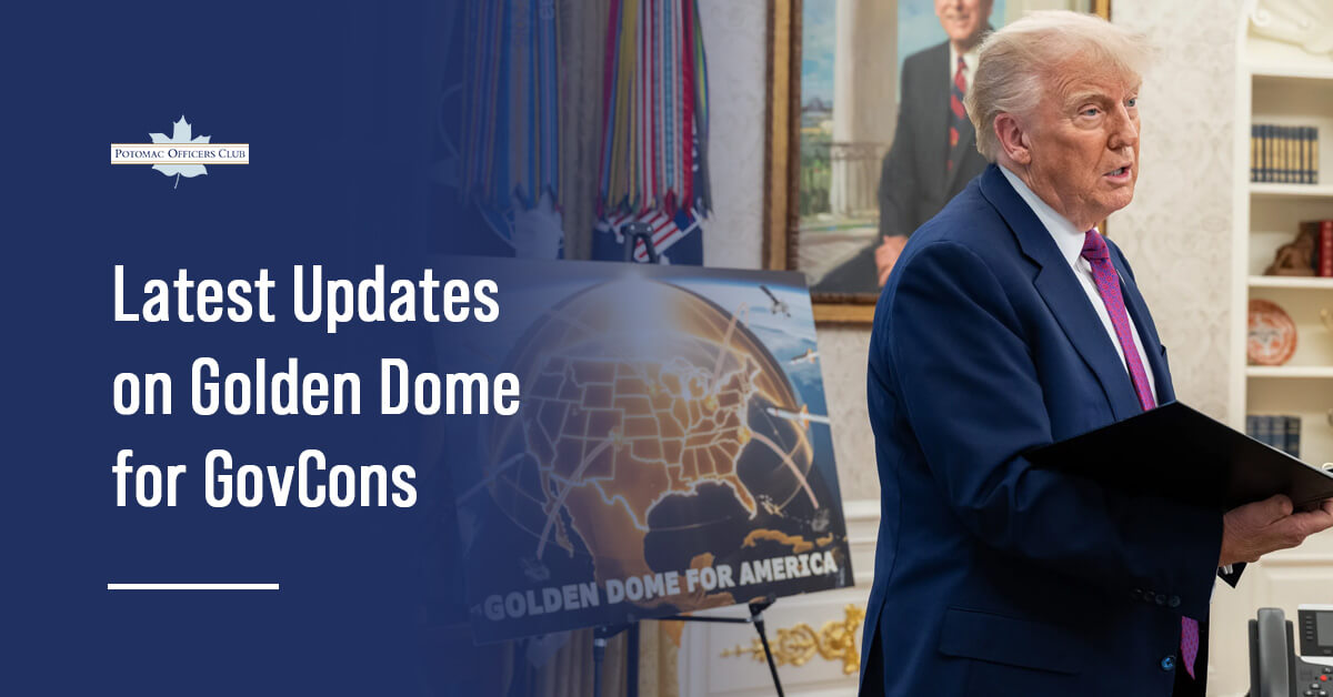 Inside Golden Dome: The GovCon Race for Billions